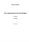 Two songs based on Greek rhythms